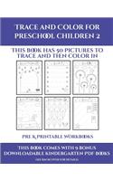 Pre K Printable Workbooks (Trace and Color for preschool children 2): (Pre K Printable Workbooks)