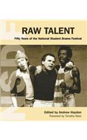 Raw Talent: 50 Years of the National Student Drama Festival