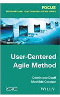 User-Centered Agile Method