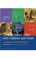 Creating Better Cities with Children and Youth