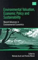 Environmental Valuation, Economic Policy and Sustainability