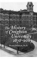 The History of Creighton University, 1878–2003