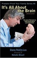 It's All about the Brain