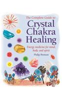 The Complete Guide to Crystal Chakra Healing