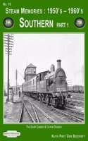 Steam Memories 1950's-1960's Southern: Pt. 1 The South Eastern & Central Division(v. 10 Steam Memories)