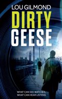 Dirty Geese