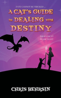 Cat's Guide to Dealing with Destiny