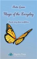 Magic of the Everyday - A poetic story about mindfulness