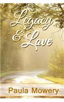 Legacy and Love