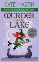 Murder on the Lake: A Viking Witch Cozy Mystery(3 The Viking Witch Cozy Mysteries)
