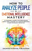 How to Analyze People & Emotional Intelligence Mastery