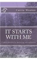It Starts With Me