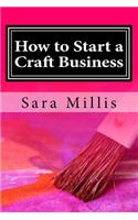 How to Start a Craft Business: 30 steps to start your business the right way