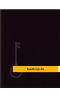 Lumite Injector Work Log