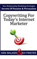 Copywriting For Today's Internet Marketer