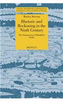 Rhetoric and Reckoning in the Ninth Century