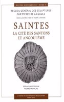 Saintes, La Cite Des Santons Et Angouleme