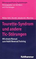 Tourette-Syndrom Und Andere Tic-Storungen