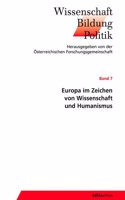 Europa Im Zeichen Von Wissenschaft Und Humanismus