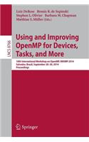 Using and Improving Openmp for Devices, Tasks, and More