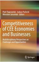 Competitiveness of Cee Economies and Businesses