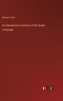 Elementary Grammar of the Greek Language