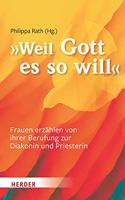 ... Weil Gott Es So Will