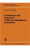 d-Orbitals in the Chemistry of Silicon, Phosphorus and Sulfur