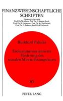 Einkommensorientierte Foerderung Des Sozialen Mietwohnungsbaues: Bestandsaufnahme Und Kritik(85 Finanzwissenschaftliche Schriften)