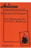 Das Phantastische Bei E.T.A. Hoffmann