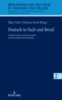 Deutsch in Fach und Beruf: Aktuelle Fragen und neue Ansaetze der Fremdsprachenvermittlung