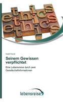 Seinem Gewissen verpflichtet