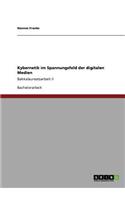 Kybernetik im Spannungsfeld der digitalen Medien