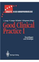 Good Clinical Practice I