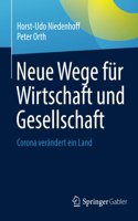 Neue Wege Für Wirtschaft Und Gesellschaft