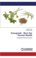 Fenugreek - Born For Human Health