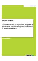 Análisis semántico de palabras religiosas y propias del Patois Jamaiquino de acuerdo a la Cultura Rastafari