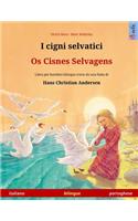 I cigni selvatici - Os Cisnes Selvagens (italiano - portoghese): Libro per bambini bilingue tratto da una fiaba di Hans Christian Andersen(Sefa Libri Illustrati in Due Lingue)