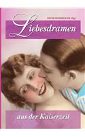 Liebesdramen aus der Kaiserzeit