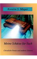 Meine Schätze für Euch