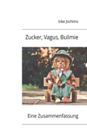 Zucker, Vagus, Bulimie