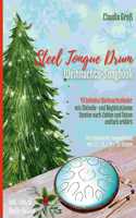 Steel Tongue Drum Weihnachts-Songbook: 43 beliebte Weihnachtslieder it Melodie- u. Begleitstimme, spielen nach Zahlen und Noten einfach erklärt