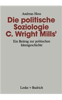 Die Politische Soziologie C. Wright Mills'