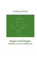 Sagen und Singen: Gedichte aus zwei Millennien(German)