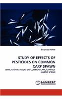 Study of Effects of Pesticides on Common Carp Spawn