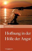 Hoffnung in Der H Lle Der Angst
