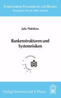 Bankenstrukturen Und Systemrisiken: Eine Okonomische Analyse Russlands Im Internationalen Vergleich