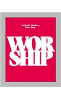 Nathalie Djurberg & Hans Berg: Worship
