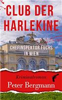 Club Der Harlekins: Chefinspektor Fuchs in Wien