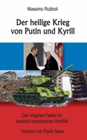 heilige Krieg von Putin und Kyrill